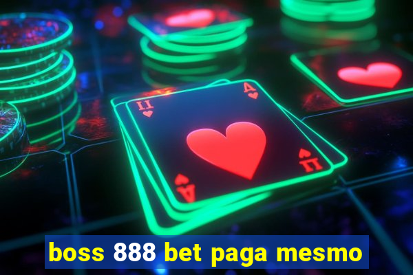 boss 888 bet paga mesmo